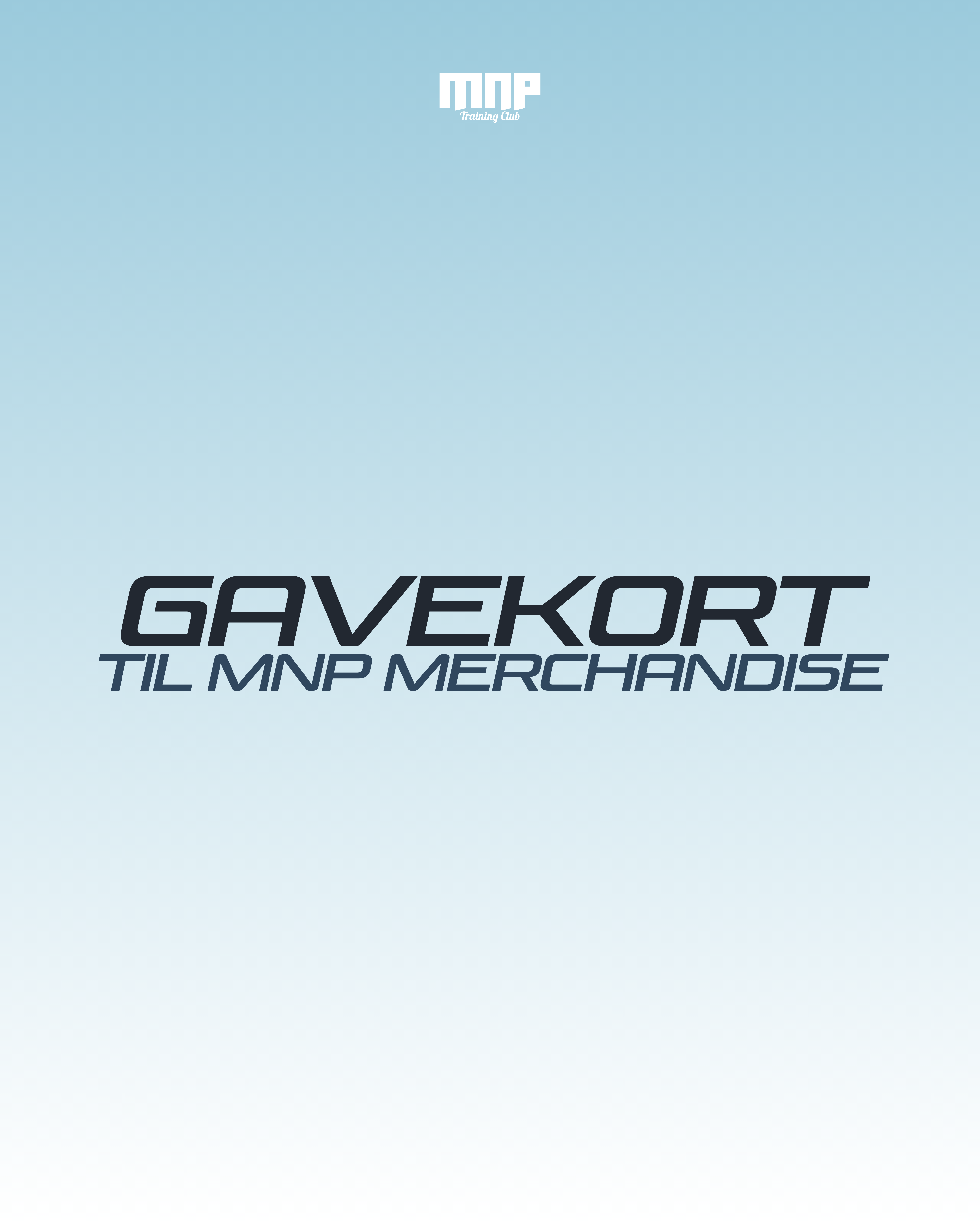 Gavekort til MNP Merchandise Club